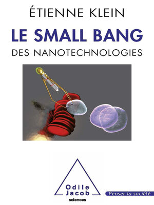 cover image of Le Small Bang des nanotechnologies